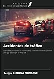 Accidentes de tráfico: Lesiones anatómicas y clínicas y factores contribuyentes en 705 casos en el HPGRB