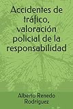 Accidentes de tráfico, valoración policial de la responsabilidad