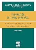 Valoración del Daño Corporal. Pares craneales. Médula espinal. Sistema nervioso periférico