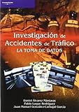 Investigación de accidentes de tráfico. La toma de datos (Automoción)
